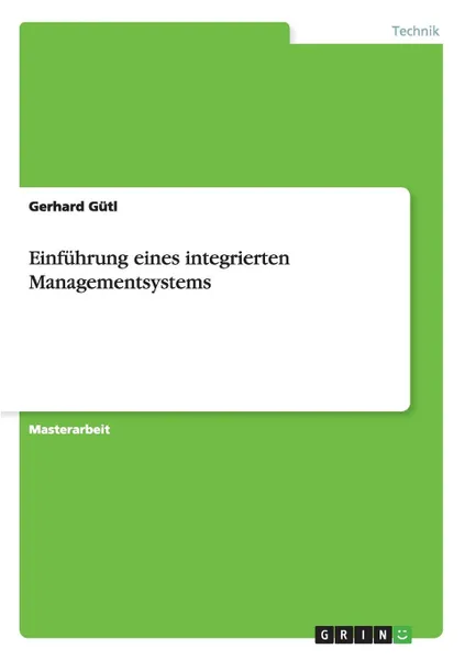 Обложка книги Einfuhrung eines integrierten Managementsystems, Gerhard Gütl