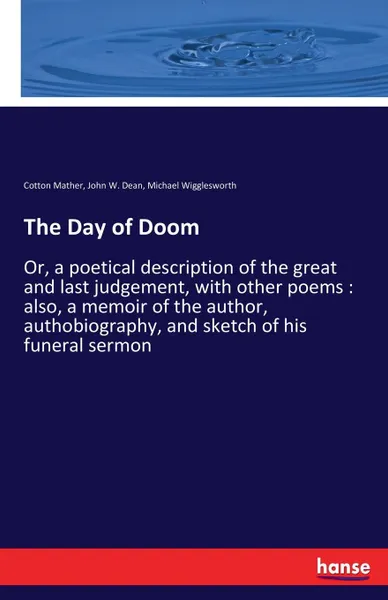 Обложка книги The Day of Doom, Cotton Mather, John W. Dean, Michael Wigglesworth
