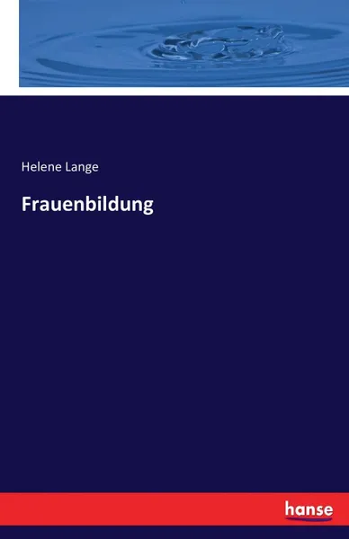 Обложка книги Frauenbildung, Helene Lange