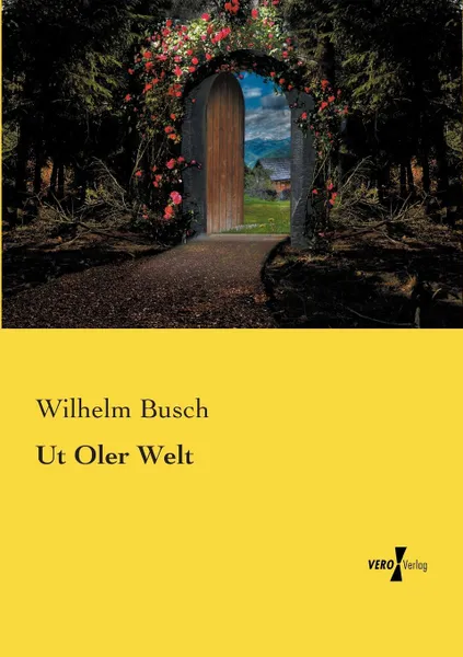 Обложка книги Ut Oler Welt, Wilhelm Busch