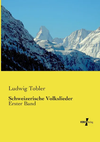 Обложка книги Schweizerische Volkslieder, Ludwig Tobler