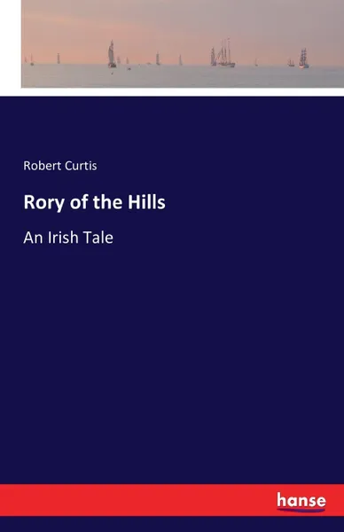 Обложка книги Rory of the Hills, Robert Curtis