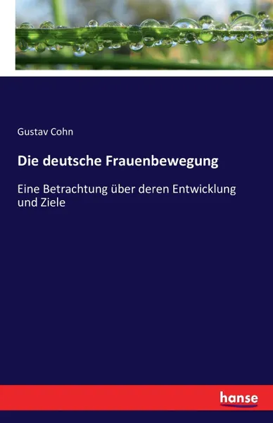 Обложка книги Die deutsche Frauenbewegung, Gustav Cohn
