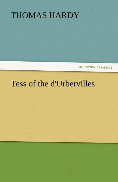 Обложка книги Tess of the D.Urbervilles, Thomas Hardy