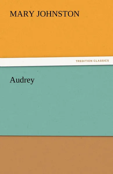 Обложка книги Audrey, Mary Johnston
