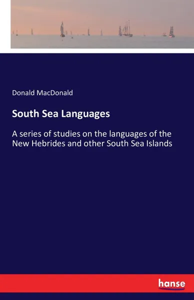 Обложка книги South Sea Languages, Donald MacDonald