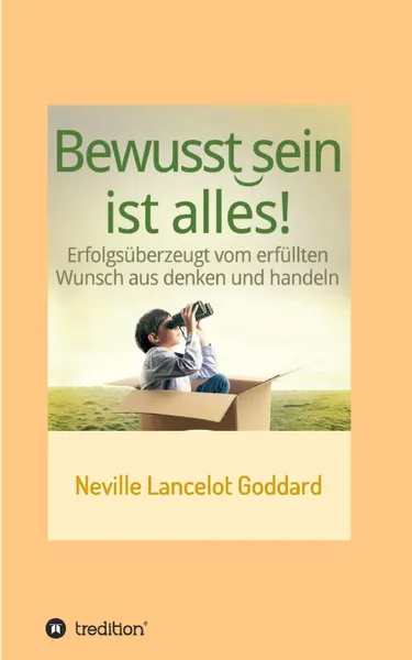 Обложка книги Bewusstsein ist alles, Neville Lancelot Goddard