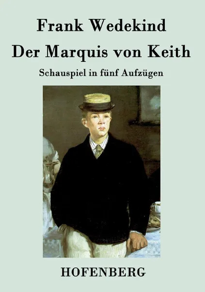 Обложка книги Der Marquis von Keith, Frank Wedekind