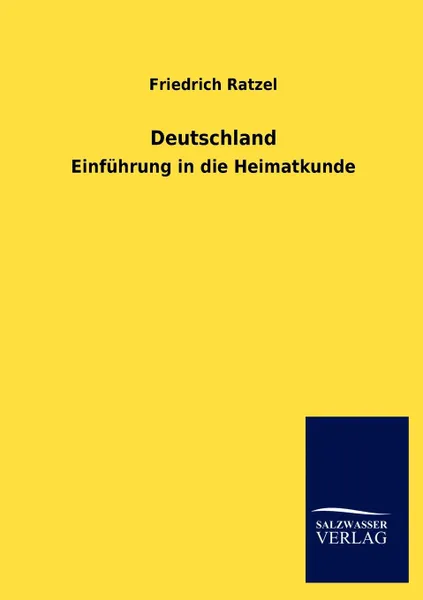 Обложка книги Deutschland, Friedrich Ratzel