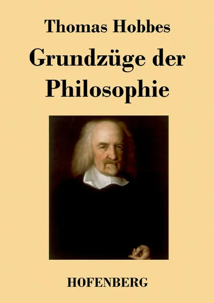 Обложка книги Grundzuge der Philosophie, Hobbes Thomas