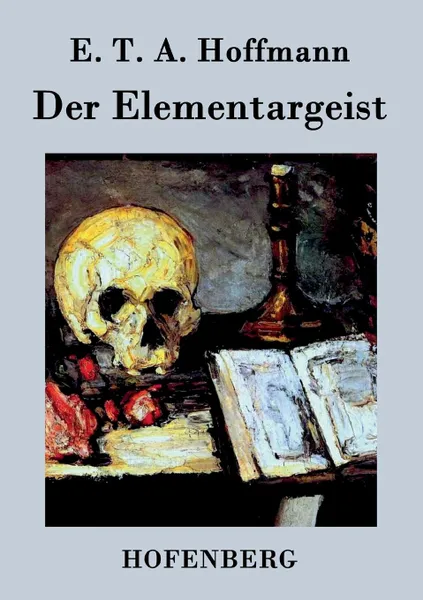 Обложка книги Der Elementargeist, E. T. A. Hoffmann