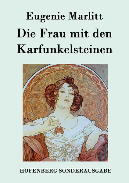 Обложка книги Die Frau mit den Karfunkelsteinen, Eugenie Marlitt
