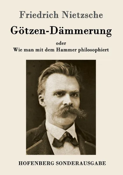 Обложка книги Gotzen-Dammerung, Friedrich Nietzsche