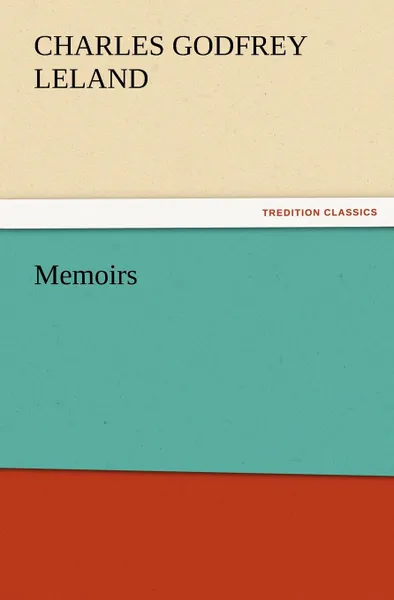 Обложка книги Memoirs, Charles Godfrey Leland