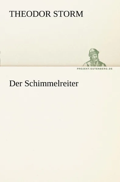 Обложка книги Der Schimmelreiter, Theodor Storm