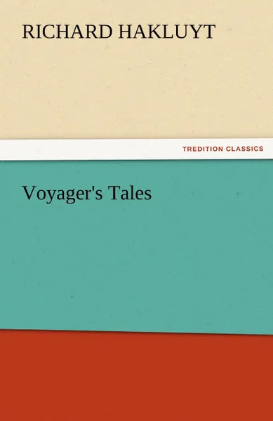 Обложка книги Voyager.s Tales, Richard Hakluyt