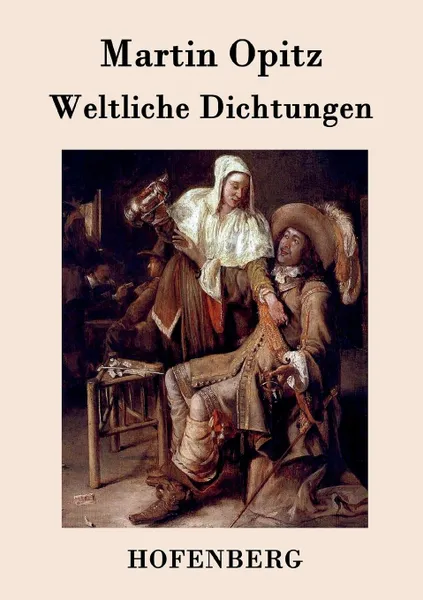 Обложка книги Weltliche Dichtungen, Martin Opitz