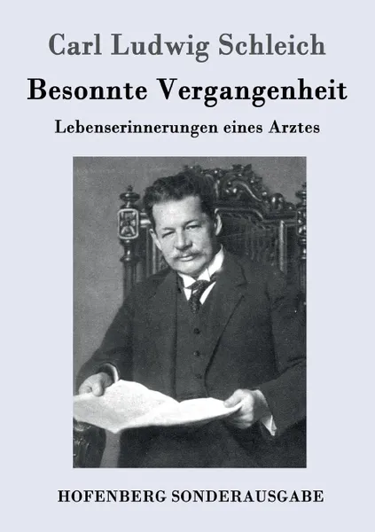 Обложка книги Besonnte Vergangenheit, Carl Ludwig Schleich