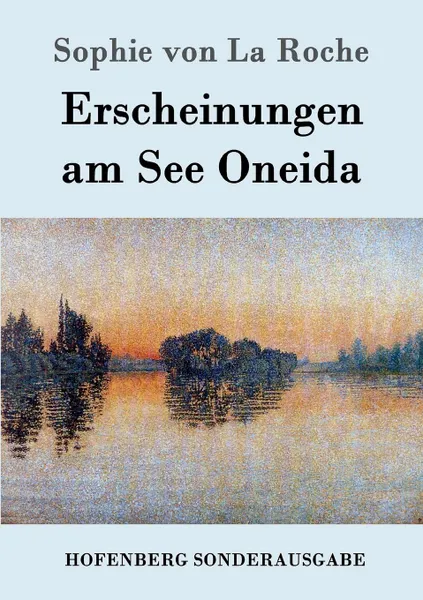 Обложка книги Erscheinungen am See Oneida, Sophie von La Roche