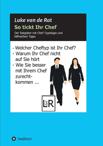 Обложка книги So tickt Ihr Chef, Luke van de Rat