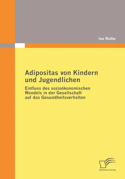 Обложка книги Adipositas von Kindern und Jugendlichen, Ina Rothe