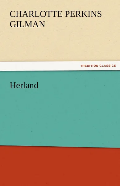 Обложка книги Herland, Charlotte Perkins Gilman