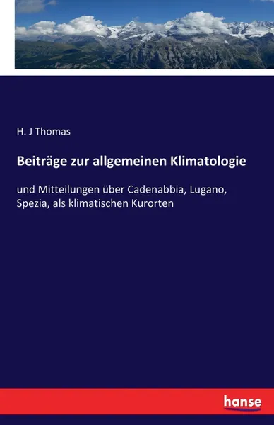 Обложка книги Beitrage zur allgemeinen Klimatologie, H. J Thomas