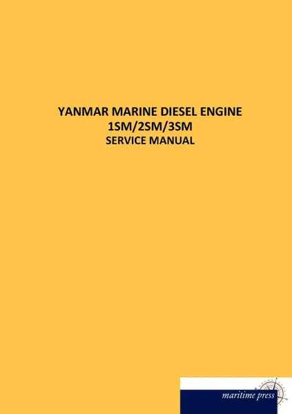 Обложка книги YANMAR MARINE DIESEL ENGINE 1SM/2SM/3SM, N. N.