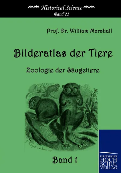 Обложка книги Bilderatlas der Tiere (Band 1), William Marshall