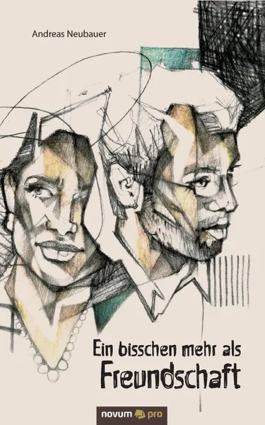 Обложка книги Ein bisschen mehr als Freundschaft, Andreas Neubauer
