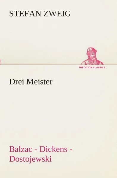 Обложка книги Drei Meister, Stefan Zweig