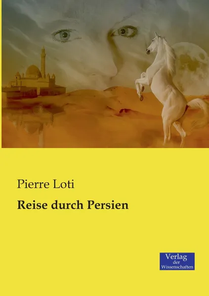 Обложка книги Reise durch Persien, Pierre Loti