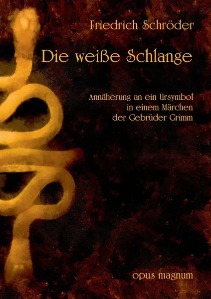 Обложка книги Die weisse Schlange, Friedrich Schröder