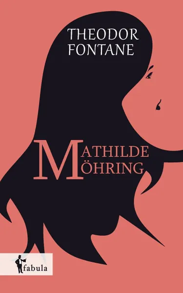 Обложка книги Mathilde Mohring, Theodor Fontane