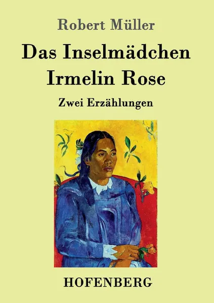 Обложка книги Das Inselmadchen / Irmelin Rose, Robert Müller