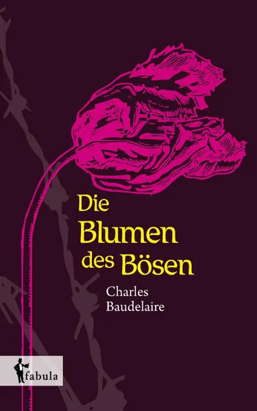 Обложка книги Die Blumen des Bosen, Charles Baudelaire