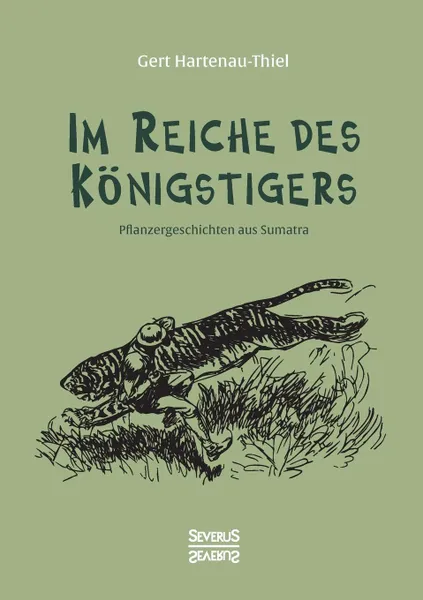 Обложка книги Im Reiche des Konigstigers, Gert Hartenau-Thiel