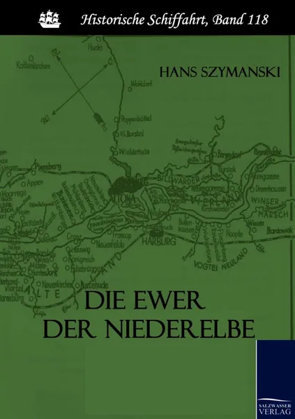 Обложка книги Die Ewer Der Niederelbe, Hans Szymanski