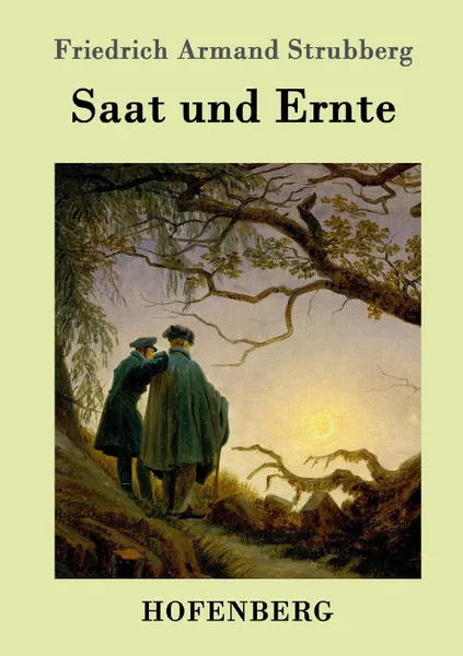 Обложка книги Saat und Ernte, Friedrich Armand Strubberg