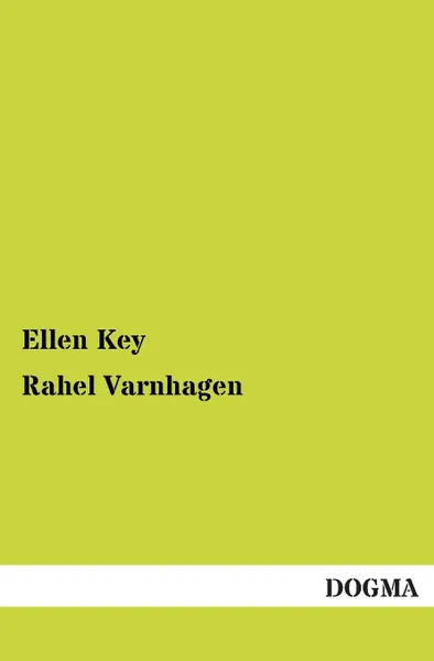 Обложка книги Rahel Varnhagen, Ellen Key