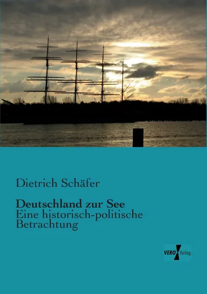 Обложка книги Deutschland zur See, Dietrich Schäfer