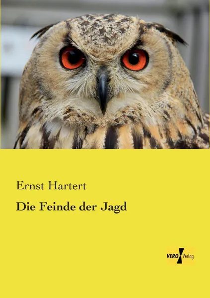 Обложка книги Die Feinde Der Jagd, Ernst Hartert