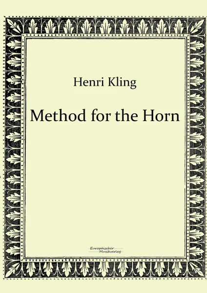 Обложка книги Method for the Horn, Henri Kling