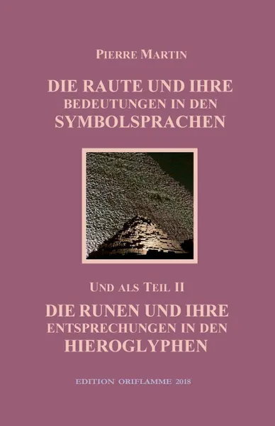 Обложка книги Die Raute und ihre Bedeutung in den Symbolsprachen, Pierre Martin