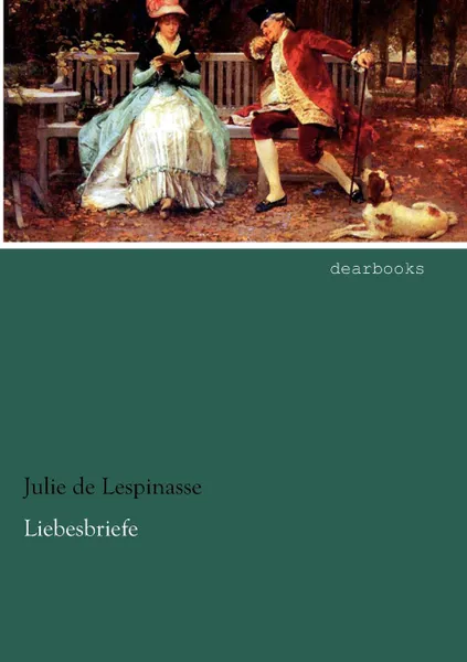 Обложка книги Liebesbriefe, Julie de Lespinasse