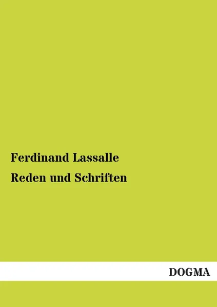 Обложка книги Reden Und Schriften, Ferdinand Lassalle