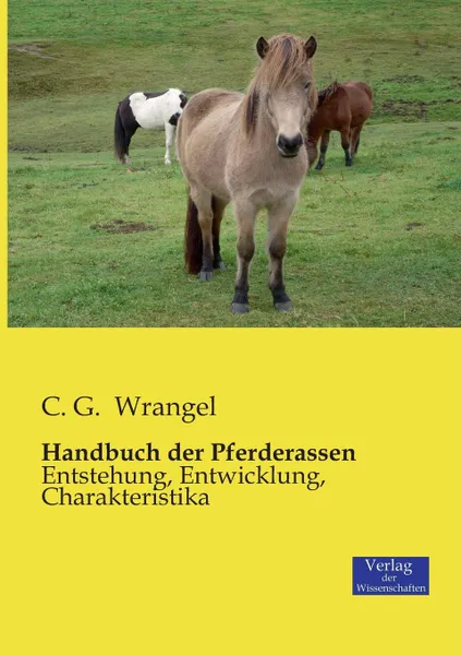 Обложка книги Handbuch der Pferderassen, C. G. Wrangel