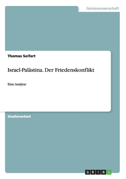 Обложка книги Israel-Palastina. Der Friedenskonflikt, Thomas Seifert