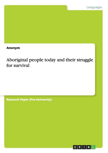 Обложка книги Aboriginal people today and their struggle for survival, Неустановленный автор