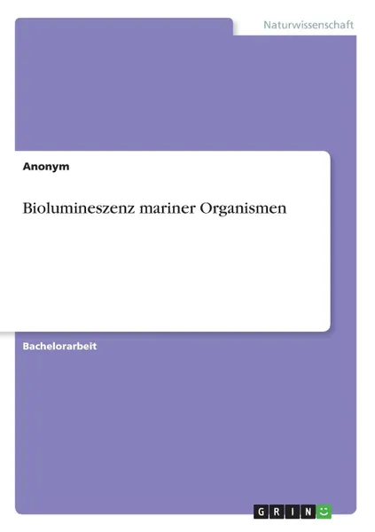 Обложка книги Biolumineszenz mariner Organismen, Неустановленный автор